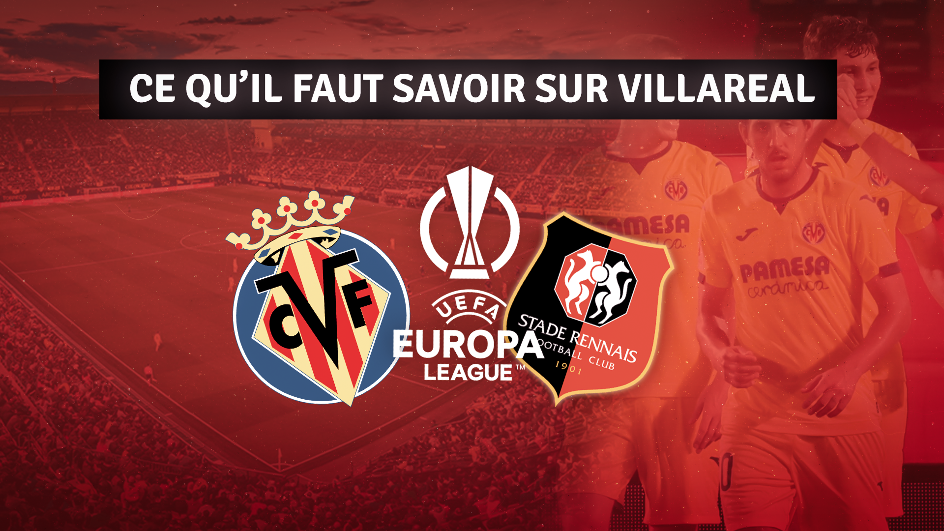 Villarreal Rennes coupe d'europe